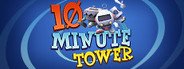 10 Minute Tower System Requirements