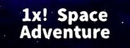 1x! Space Adventure System Requirements