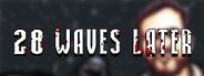 28 Waves Later System Requirements