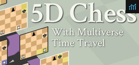 5D Chess With Multiverse Time Travel PC Specs