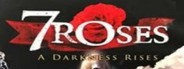 7 Roses - A Darkness Rises System Requirements