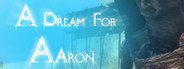 A Dream For Aaron System Requirements