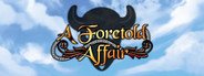 A Foretold Affair System Requirements