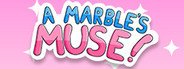 A Marble's Muse System Requirements