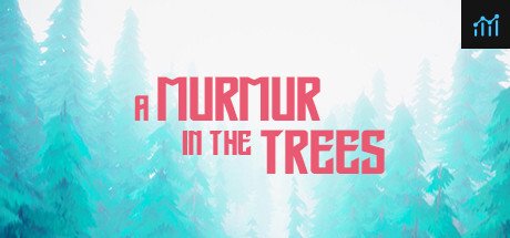 A Murmur in the Trees PC Specs