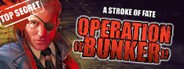 A Stroke of Fate: Operation Bunker System Requirements