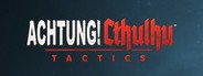 Achtung! Cthulhu Tactics System Requirements