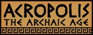 Acropolis: The Archaic Age System Requirements