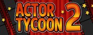 Actor Tycoon 2 System Requirements