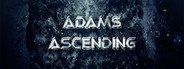 Adam's Ascending System Requirements