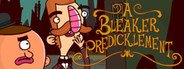 Adventures of Bertram Fiddle 2: A Bleaker Predicklement System Requirements