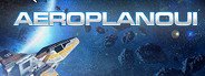 Aeroplanoui System Requirements