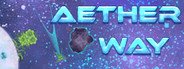 Aether Way System Requirements