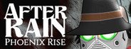 After Rain: Phoenix Rise System Requirements