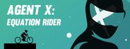 Can I Run Agent X: Equation Rider?