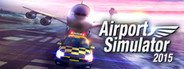 Airport Simulator 2015 System Requirements