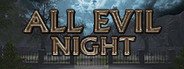 All Evil Night System Requirements