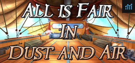 All is Fair in Dust and Air PC Specs