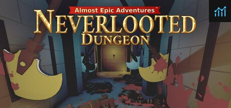 Almost Epic Adventures™: Neverlooted Dungeon PC Specs