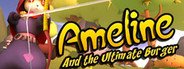 Ameline and the Ultimate Burger System Requirements