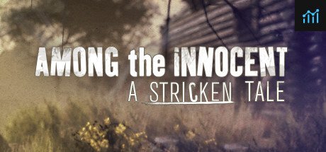 Among the Innocent: A Stricken Tale PC Specs