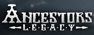 Ancestors Legacy System Requirements