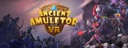 Ancient Amuletor VR System Requirements