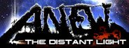 Anew: The Distant Light System Requirements