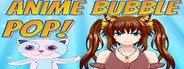 Anime Bubble Pop System Requirements