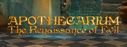 Apothecarium: The Renaissance of Evil - Premium Edition System Requirements