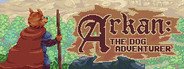 Arkan: The dog adventurer System Requirements