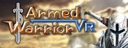 Armed Warrior VR System Requirements