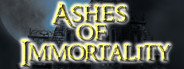 Ashes of Immortality System Requirements