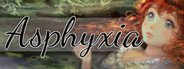 Asphyxia System Requirements