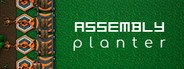 Assembly Planter System Requirements