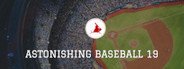 Astonishing Baseball 2019 System Requirements