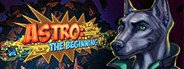 ASTRO: The Beginning System Requirements