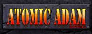 Atomic Adam: Episode 1 System Requirements