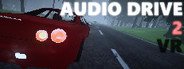 Audio Drive 2 VR System Requirements