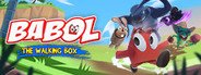 Babol the Walking Box System Requirements