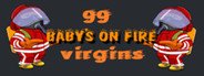 Baby's on fire: 99 virgins System Requirements