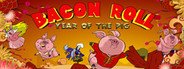 Bacon Roll: Year of the Pig - VR System Requirements