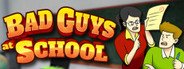 Bad Guys at School System Requirements