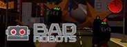 BadRobots VR System Requirements