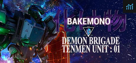 Bakemono - Demon Brigade Tenmen Unit 01 PC Specs