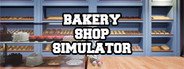 Bakery Shop Simulator System Requirements