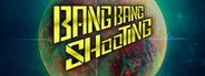 BangBangShooting System Requirements