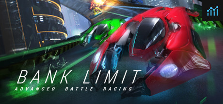 Bank Limit : Advanced Battle Racing PC Specs