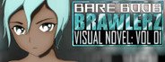 Bare Boob Brawlerz Visual Novel: Vol 1 System Requirements