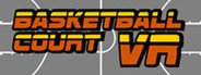 Basketball Court VR System Requirements